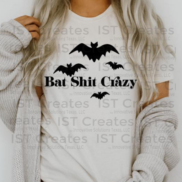 Bat Sh!t Crazy T-shirt