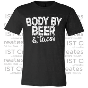Body By Beer and Tacos T-shirt
