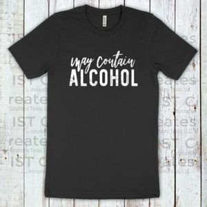 May Contain Alcohol T-shirt