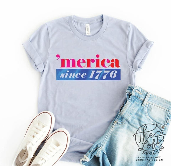 Merica Since 1776 T-shirt
