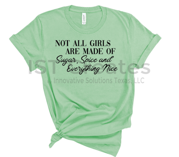 Not All Girls T-shirt